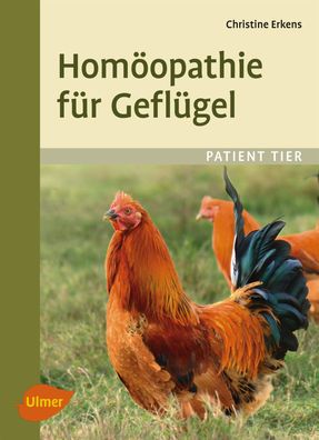 Hom?opathie f?r Gefl?gel, Christine Erkens