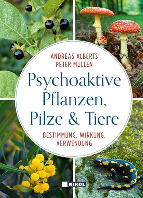 Psychoaktive Pflanzen, Pilze und Tiere, Andreas Alberts
