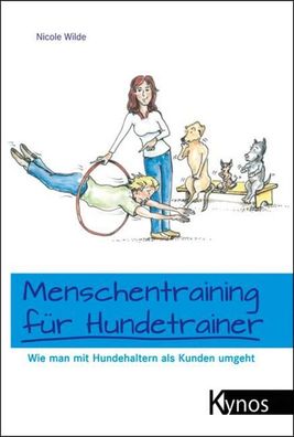 Menschentraining f?r Hundetrainer, Nicole Wilde