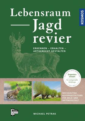 Lebensraum Jagdrevier, Michael Petrak