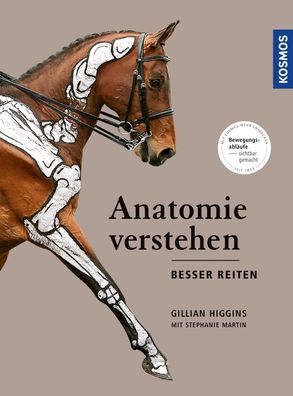 Anatomie verstehen - besser reiten, Gillian Higgins