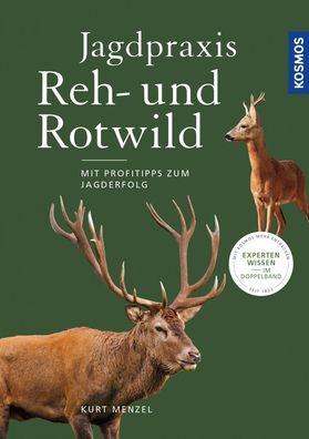 Jagdpraxis Reh- und Rotwild, Kurt Menzel