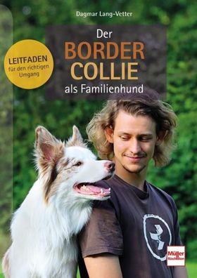 Der Border Collie als Familienhund, Dagmar Lang-Vetter