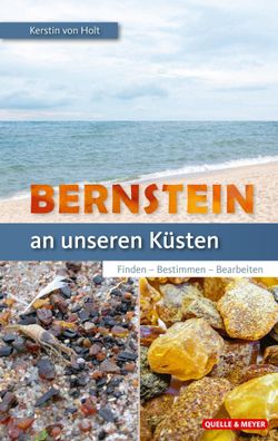Bernstein an unseren K?sten, Kerstin von Holt
