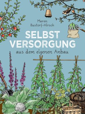 Selbstversorgung aus dem eigenen Anbau, Maren Bustorf-Hirsch