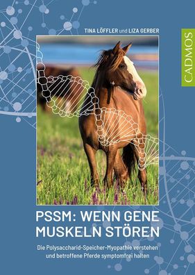 PSSM: Wenn Gene Muskeln st?ren, Tina L?ffler