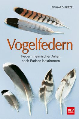 Vogelfedern, Einhard Bezzel