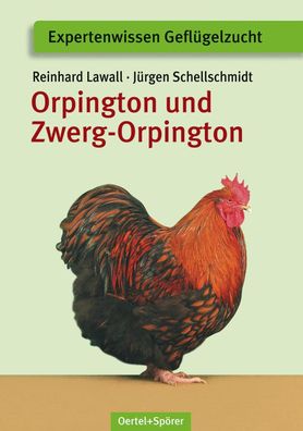 Orpington und Zwerg-Orpington, Reinhard Lawall