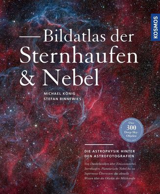 Bildatlas der Sternhaufen und Nebel, Stefan Binnewies