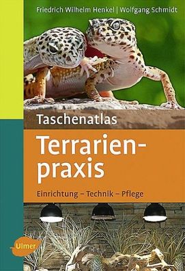 Taschenatlas Terrarienpraxis, Friedrich Wilhelm Henkel