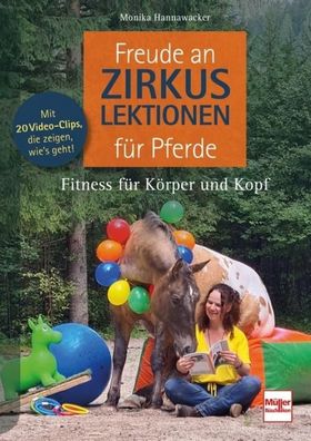Freude an Zirkuslektionen f?r Pferde, Monika Hannawacker