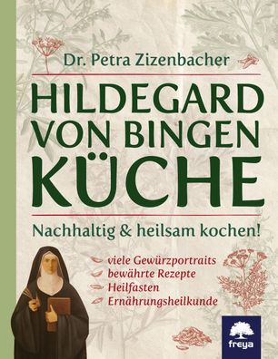 Hildegard von Bingen K?che, Petra Zizenbacher