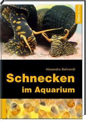 Schnecken im Aquarium, Alexandra Behrendt