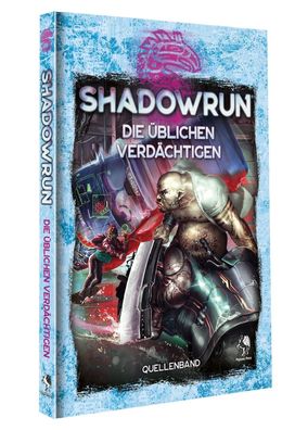 Shadowrun: Die ?blichen Verd?chtigen (Hardcover),