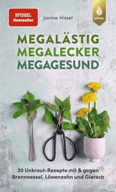 Megal?stig - megalecker - megagesund, Janine Hissel