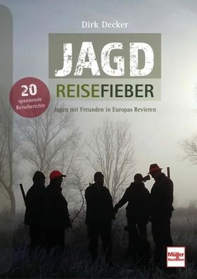 Jagd-Reisefieber, Dirk Decker