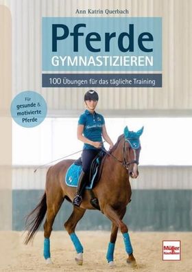 Pferde gymnastizieren, Ann Katrin Querbach