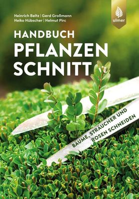 Handbuch Pflanzenschnitt, Heinrich Beltz