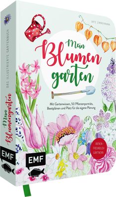 Mein Blumengarten - Das illustrierte Gartenbuch, Urte Zimmermann