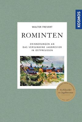 Rominten, Walter Frevert