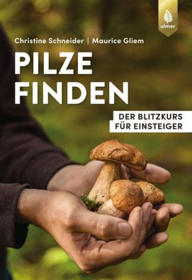 Pilze finden, Christine Schneider