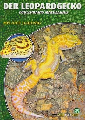 Der Leopardgecko - Eublepharis Macularius, Melanie Hartwig