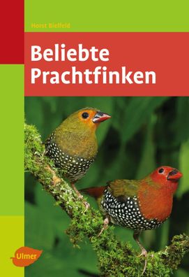 Beliebte Prachtfinken, Horst Bielfeld