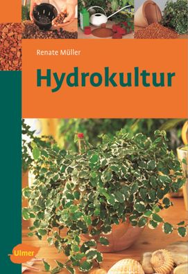 Hydrokultur, Renate M?ller