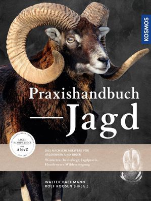 Praxishandbuch Jagd, Walter Bachmann