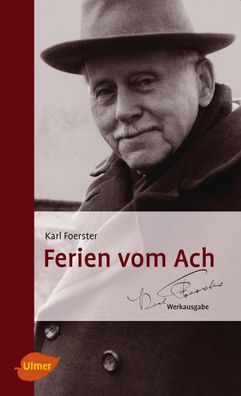 Ferien vom Ach, Karl Foerster