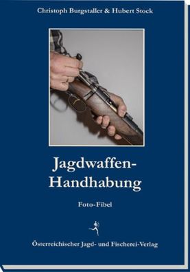 Jagdwaffen-Handhabung, Christoph Burgstaller