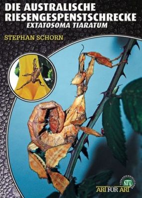Die Australische Riesengespenstschrecke, Stephan Schorn