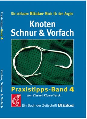 Knoten, Schnur und Vorfach, Vincent Kluwe-Yorck