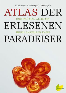 Atlas der erlesenen Paradeiser, Erich Stekovics