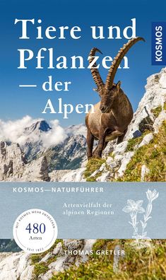 Tiere & Pflanzen der Alpen, Thomas Gretler
