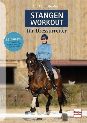 Stangen-Workout f?r Dressurreiter, Ann Katrin Querbach
