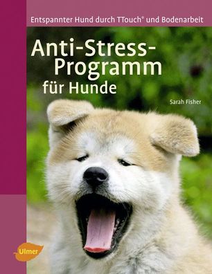 Anti-Stress-Programm f?r Hunde, Sarah Fisher