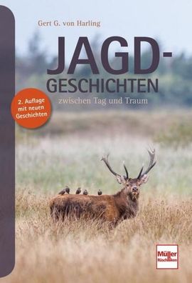 Jagd-Geschichten, Gert G. von Harling