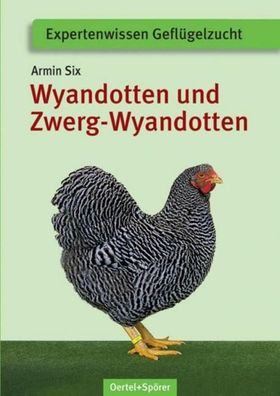 Wyandotten und Zwerg-Wyandotten, Armin Six