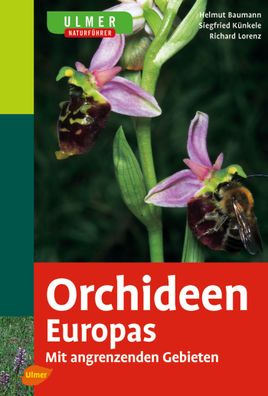 Ulmer Naturf?hrer Orchideen Europas, Helmut Baumann