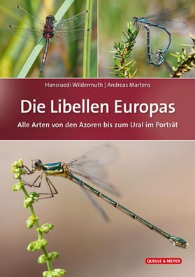 Die Libellen Europas, Hansruedi Wildermuth