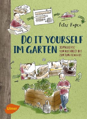 Do it yourself im Garten, Peter Hagen