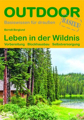 Leben in der Wildnis, Berndt Berglund