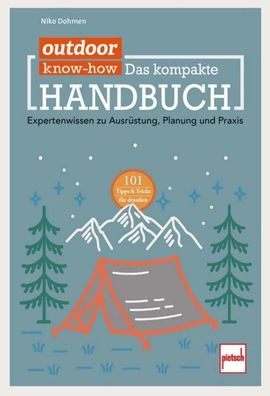 outdoor Know-how: Das kompakte Handbuch, Niko Dohmen