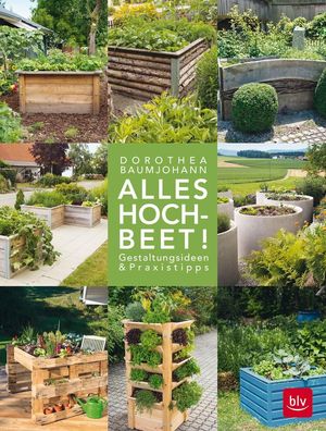 Alles Hochbeet, Dorothea Baumjohann