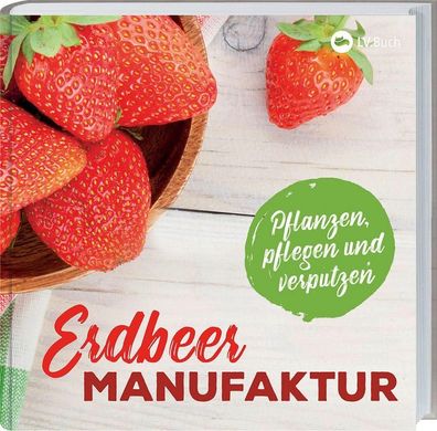 Erdbeer-Manufaktur,
