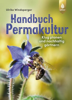 Handbuch Permakultur, Ulrike Windsperger
