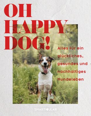 Oh Happy Dog!, smarticular Verlag