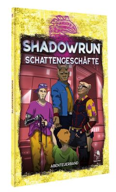 Shadowrun: Schattengesch?fte (Softcover),