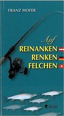 Auf Reinanken, Renken, Felchen, Franz Hofer